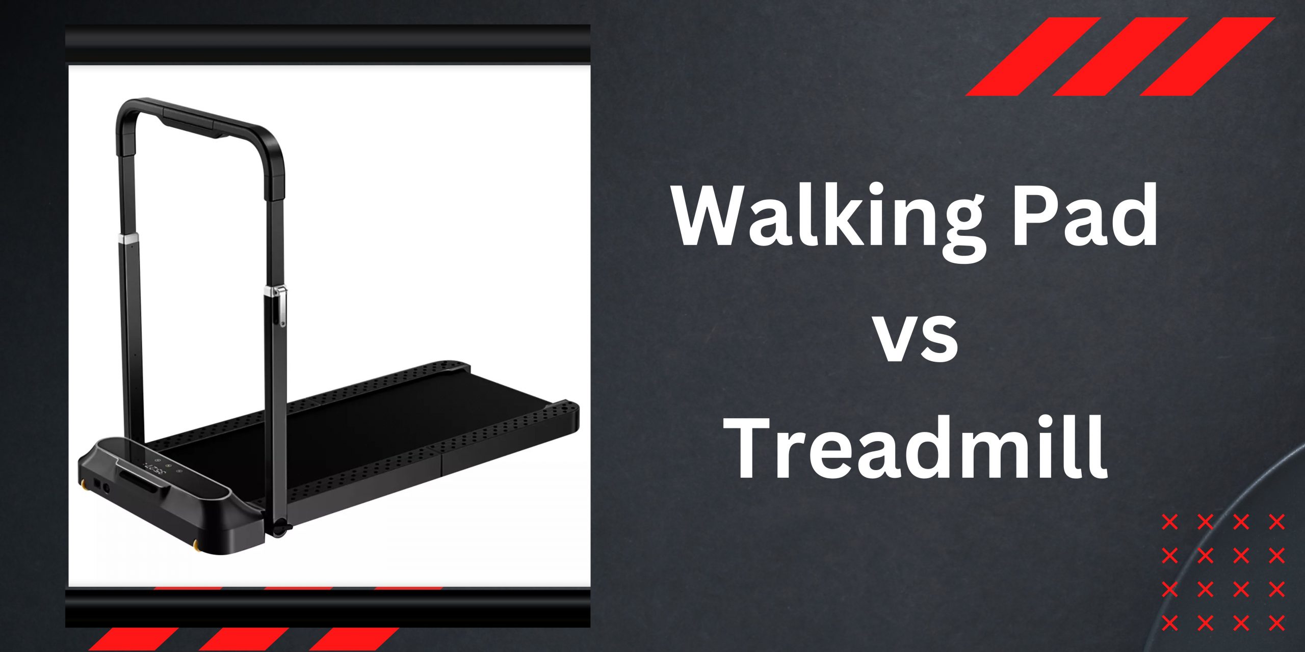 Walking Pad vs. Treadmill