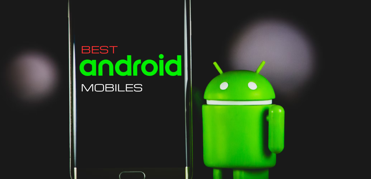 The Best Android Smartphones in Kuwait: Reviewed